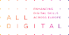 All Digital. Enhancing digital skills across Europe