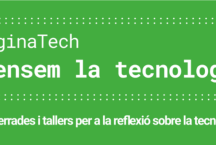 Repensem la tecnologia. #ImaginaTECH